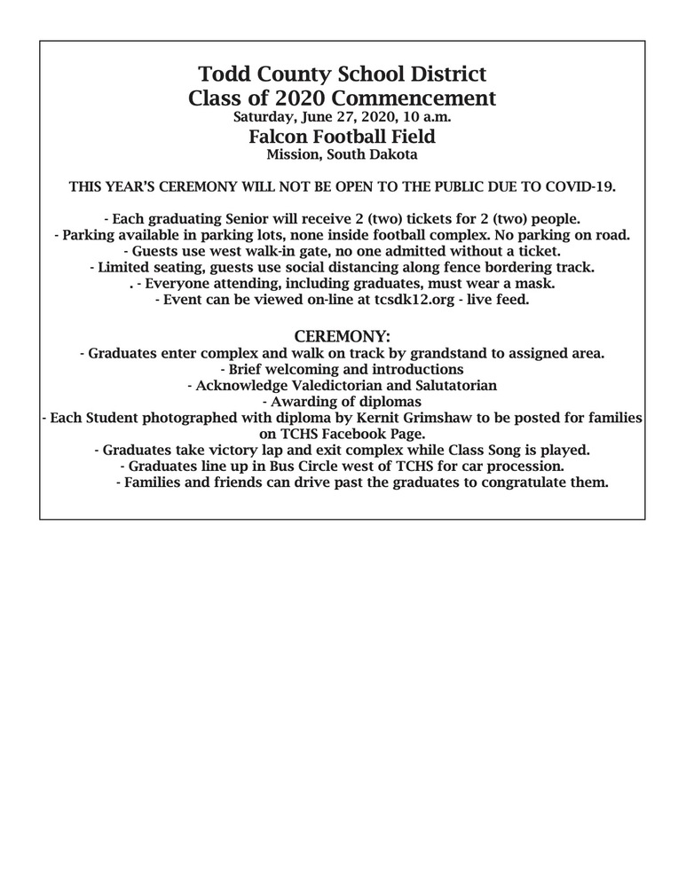 Class of 2020 Commencement Saturday, June 27, 2020, 10 a.m. Falcon Football Field Mission, South Dakota